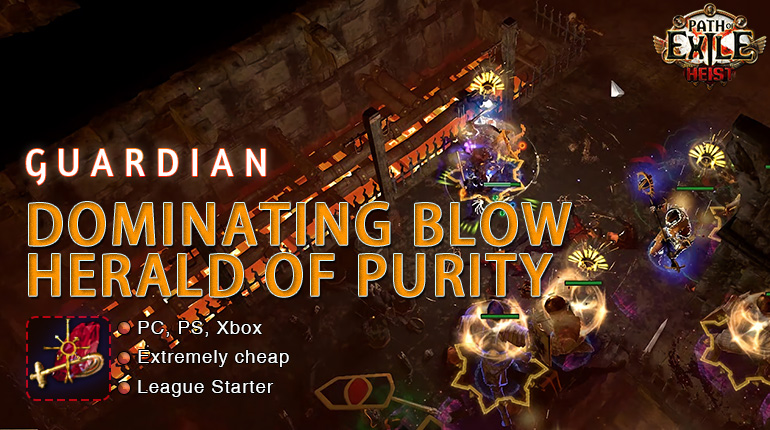 [3.12] PoE Heist Guardian Dominating Blow & Herald of Purity Templar Starter Build (PC,PS4,Xbox,Mobile)